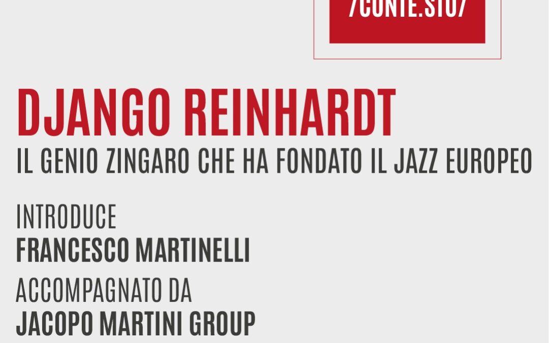FUORI/contè.sto/ | Django Reinhardt: il genio zingaro che ha fondato il jazz europeo