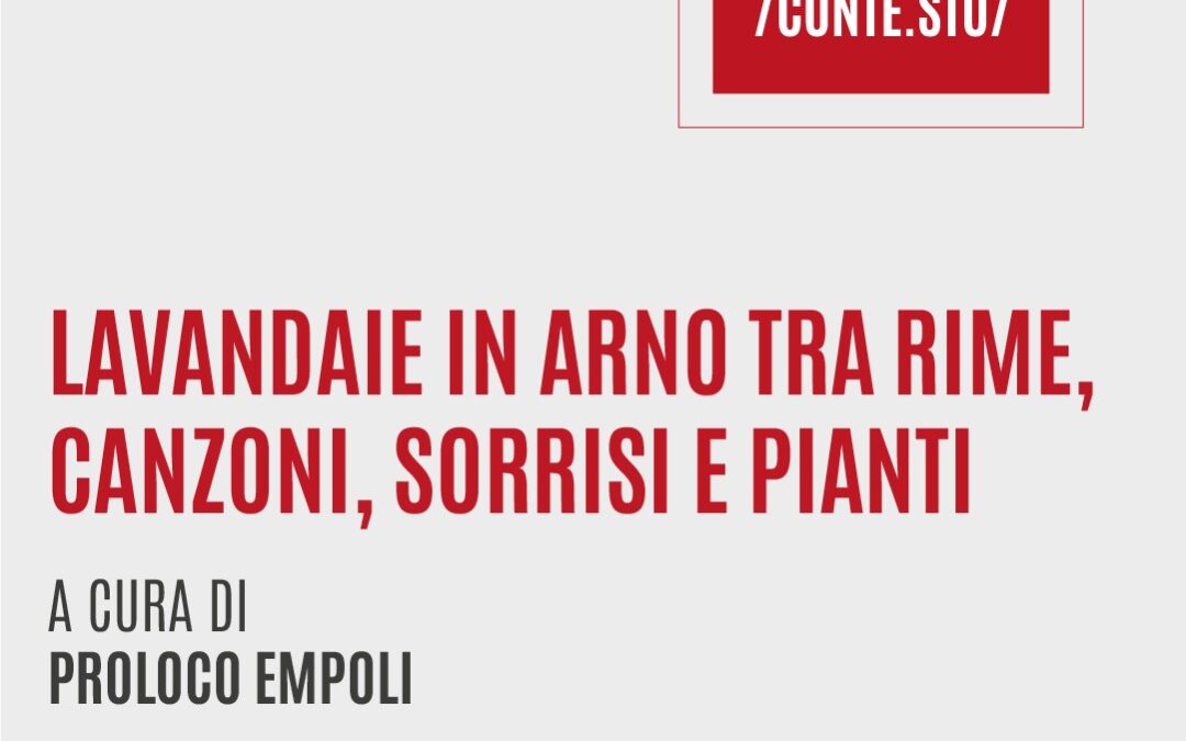 FUORI/contè.sto/ | Lavandaie in Arno…